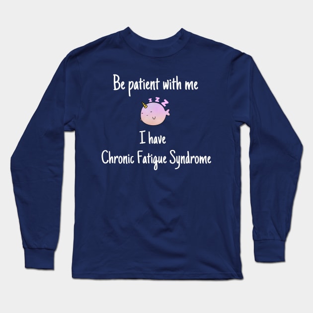 Chronic Fatigue Long Sleeve T-Shirt by FlirtyTheMiniServiceHorse